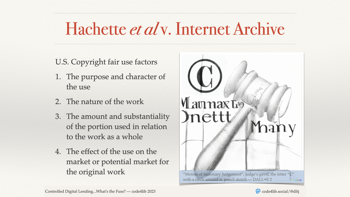 The right side of the slide has a pencil drawing of a judge's gavel and a capital letter 'C' in a circle with pseudo-latin letters throughout the image. The slide has the label 'U.S. Copyright fair use factors' and four bullets. 1: The purpose and character of the work. 2: The nature of the work. 3: The amount and substantiality of the portion used in relation to the work as a whole. 4: The effect of the use on the market or potential market for the original work.
