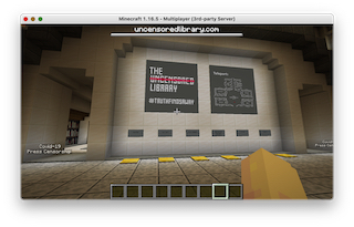 Screen capture of a Minecraft view showing the welcome banner for 'The Uncensored Library' and the map of rooms in the virtual world.